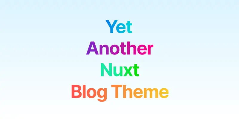 Yet Another Nuxt Blog Theme