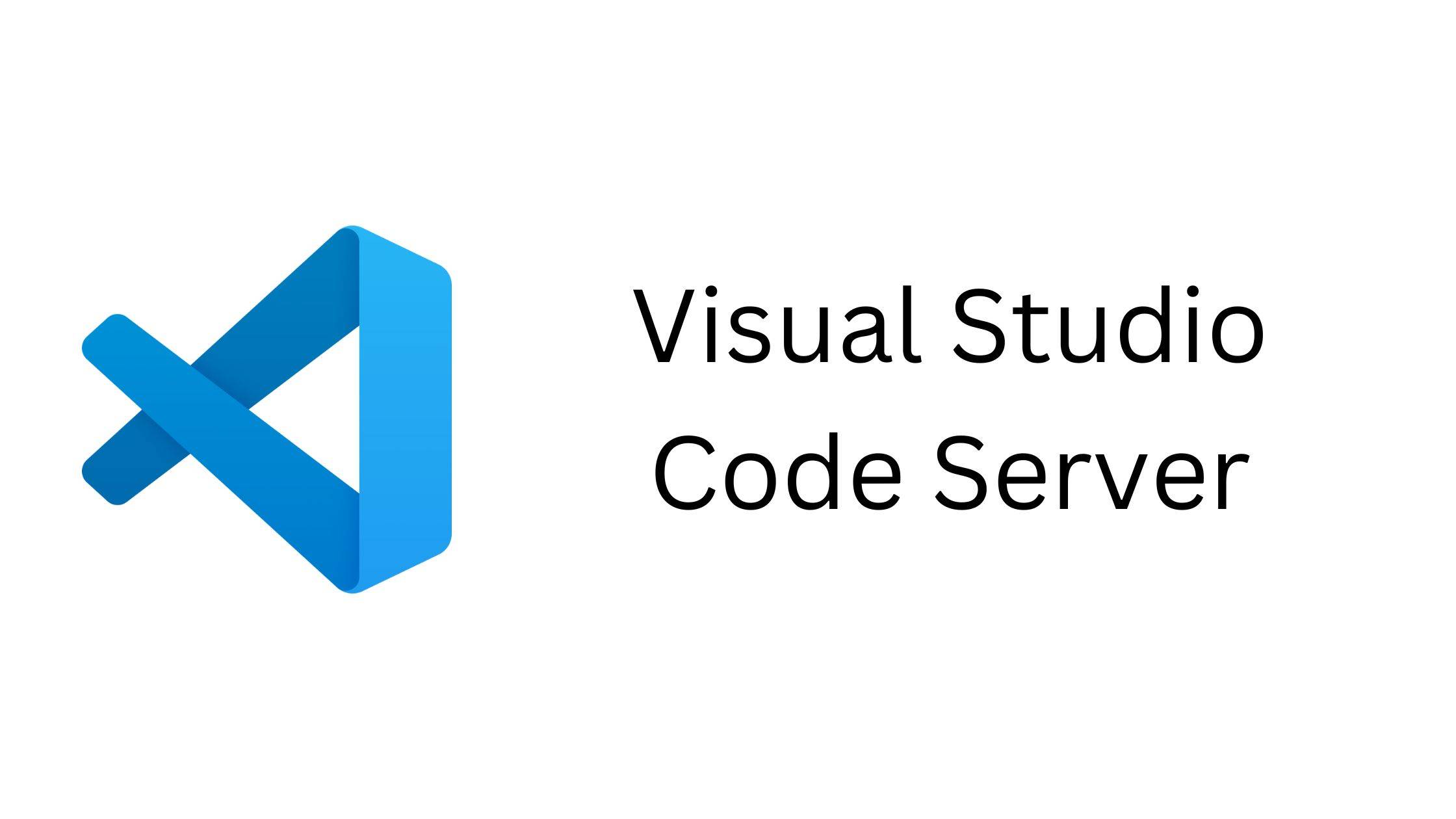 Visual Studio Code Server